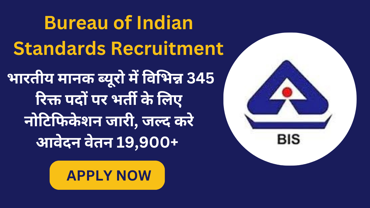 Bureau of Indian Standards Recruitment